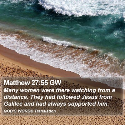 Matthew 27:55 GW Bible Verse Image