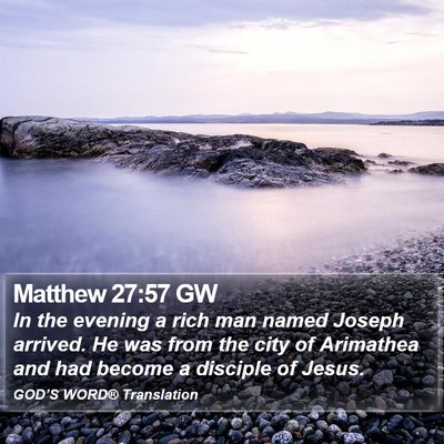 Matthew 27:57 GW Bible Verse Image