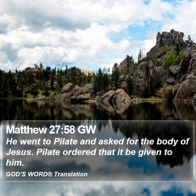 Matthew 27:58 GW Bible Verse Image