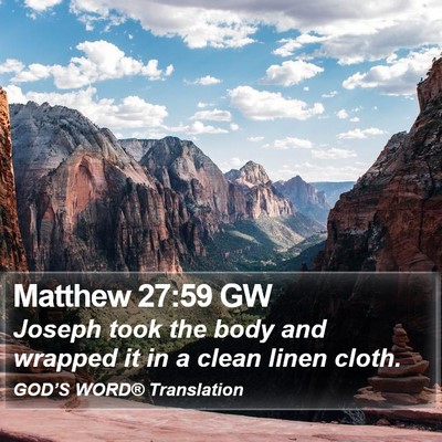 Matthew 27:59 GW Bible Verse Image