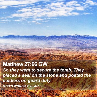 Matthew 27:66 GW Bible Verse Image