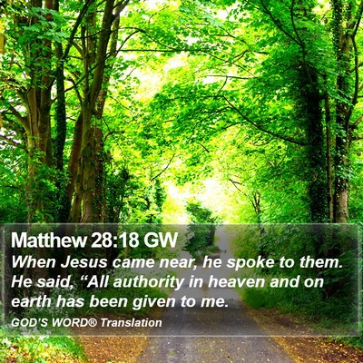 Matthew 28:18 GW Bible Verse Image