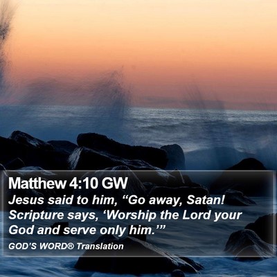 Matthew 4:10 GW Bible Verse Image