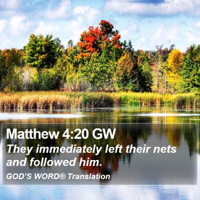 Matthew 4:20 GW Bible Verse Image