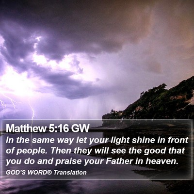 Matthew 5:16 GW Bible Verse Image