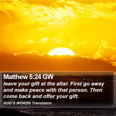 Matthew 5:24 GW Bible Verse Image