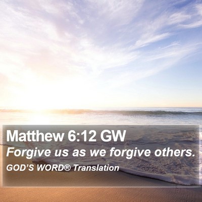 Matthew 6:12 GW Bible Verse Image