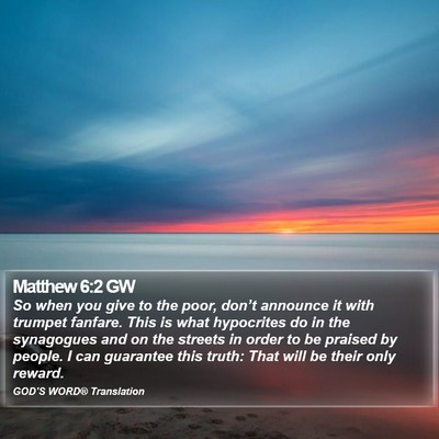 Matthew 6:2 GW Bible Verse Image