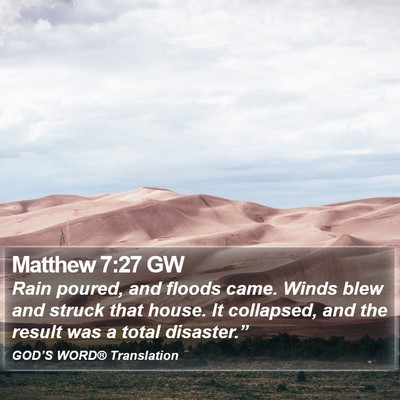 Matthew 7:27 GW Bible Verse Image