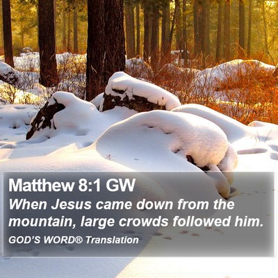 Matthew 8:1 GW Bible Verse Image