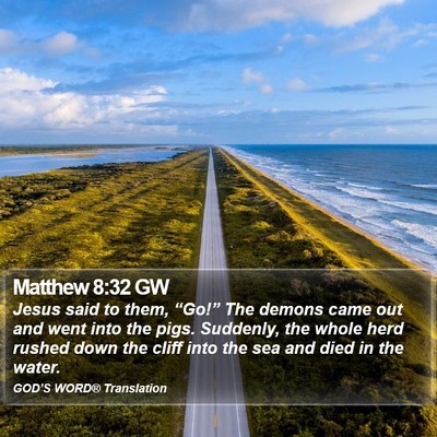 Matthew 8:32 GW Bible Verse Image