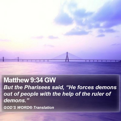 Matthew 9:34 GW Bible Verse Image
