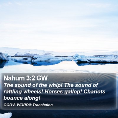 Nahum 3:2 GW Bible Verse Image