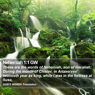 Nehemiah 1:1 GW Bible Verse Image