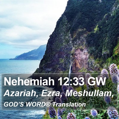 Nehemiah 12:33 GW Bible Verse Image