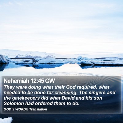 Nehemiah 12:45 GW Bible Verse Image