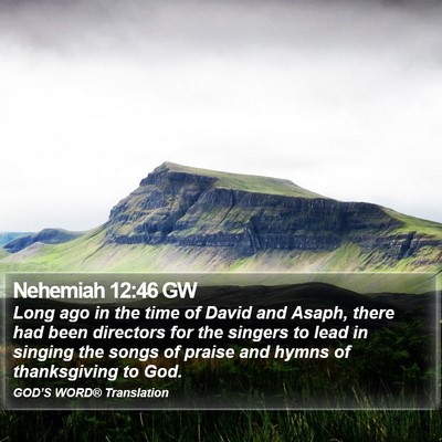 Nehemiah 12:46 GW Bible Verse Image