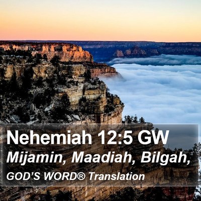 Nehemiah 12:5 GW Bible Verse Image