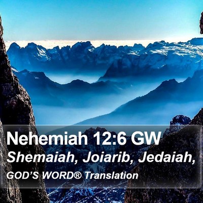Nehemiah 12:6 GW Bible Verse Image