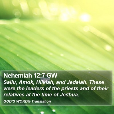 Nehemiah 12:7 GW Bible Verse Image