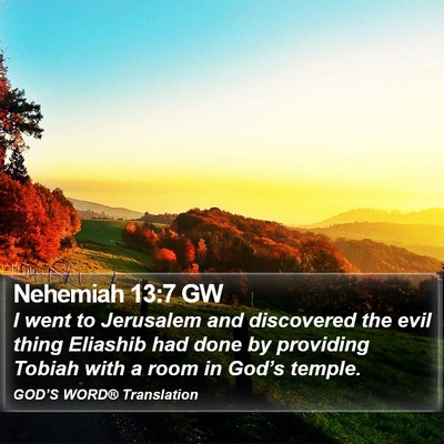 Nehemiah 13:7 GW Bible Verse Image