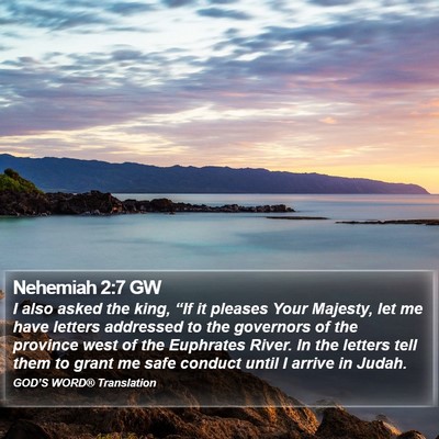 Nehemiah 2:7 GW Bible Verse Image
