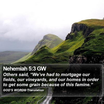Nehemiah 5:3 GW Bible Verse Image