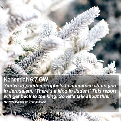 Nehemiah 6:7 GW Bible Verse Image