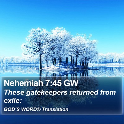 Nehemiah 7:45 GW Bible Verse Image