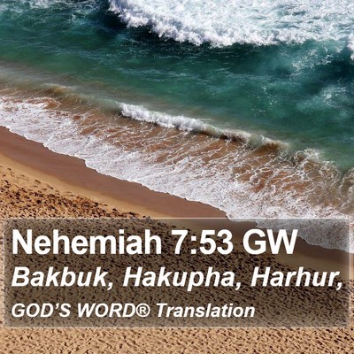 Nehemiah 7:53 GW Bible Verse Image