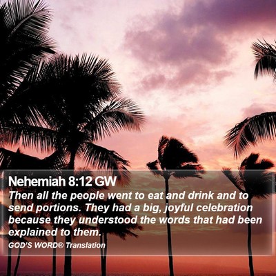 Nehemiah 8:12 GW Bible Verse Image