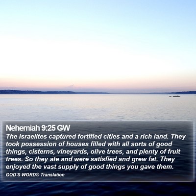 Nehemiah 9:25 GW Bible Verse Image