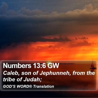 Numbers 13:6 GW Bible Verse Image