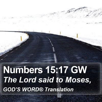 Numbers 15:17 GW Bible Verse Image