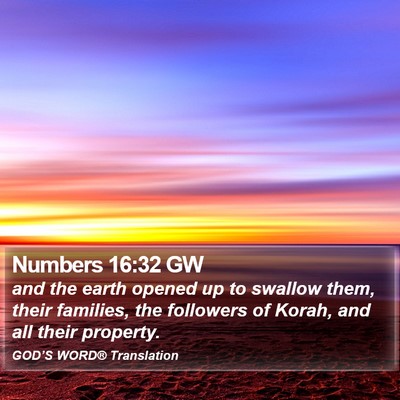 Numbers 16:32 GW Bible Verse Image