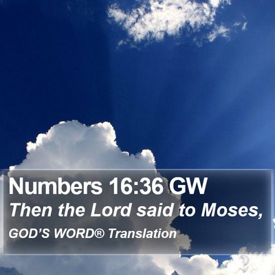 Numbers 16:36 GW Bible Verse Image