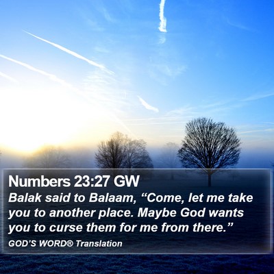 Numbers 23:27 GW Bible Verse Image