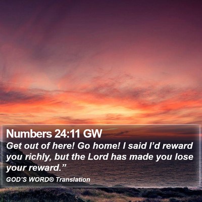 Numbers 24:11 GW Bible Verse Image