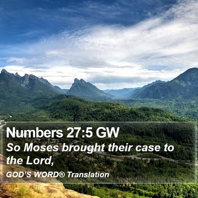 Numbers 27:5 GW Bible Verse Image