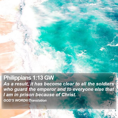 Philippians 1:13 GW Bible Verse Image