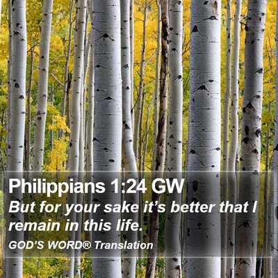 Philippians 1:24 GW Bible Verse Image