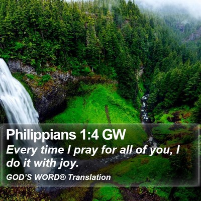Philippians 1:4 GW Bible Verse Image