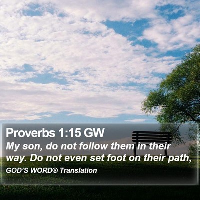 Proverbs 1:15 GW Bible Verse Image