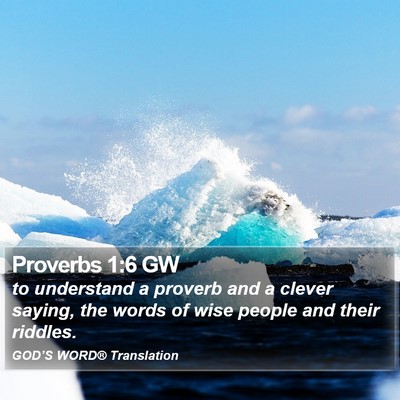 Proverbs 1:6 GW Bible Verse Image