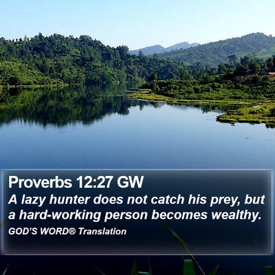 Proverbs 12:27 GW Bible Verse Image