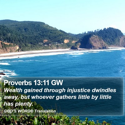 Proverbs 13:11 GW Bible Verse Image