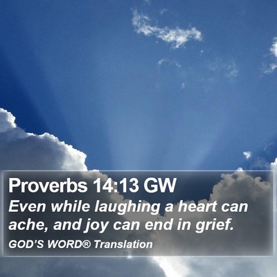 Proverbs 14:13 GW Bible Verse Image