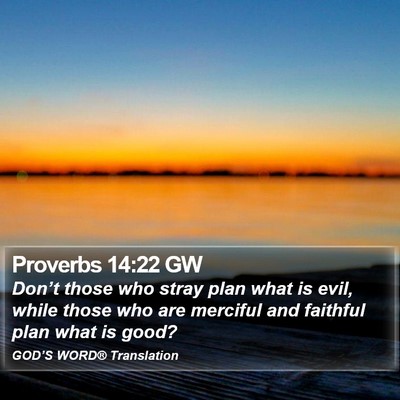 Proverbs 14:22 GW Bible Verse Image