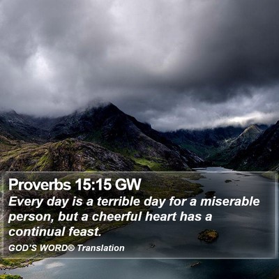 Proverbs 15:15 GW Bible Verse Image