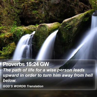 Proverbs 15:24 GW Bible Verse Image
